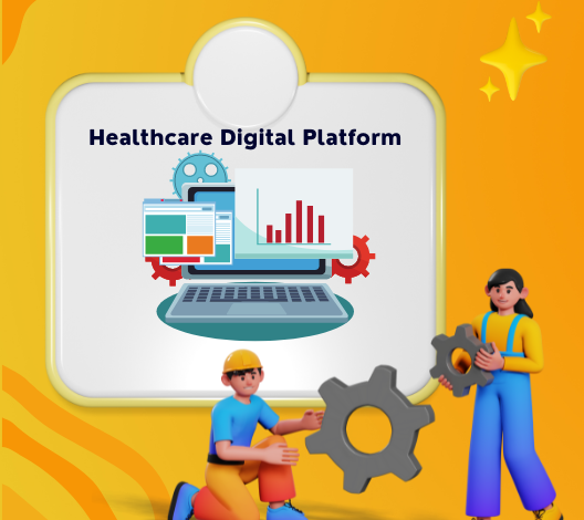 Healthcare Digital Platform